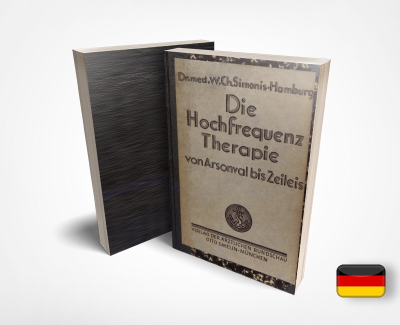 Die Hochfrequenz-Therapie von Arsonval bis Zeileis